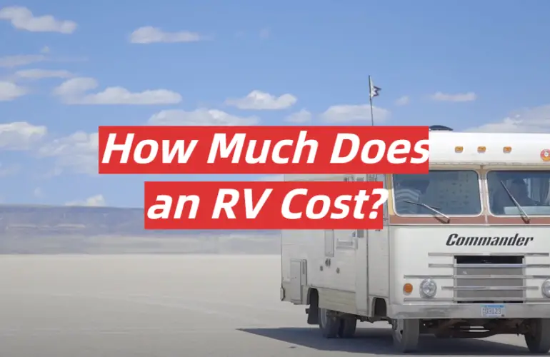 How Much Does an RV Cost?
