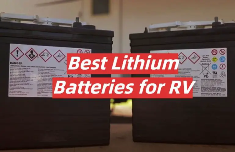 5 Best Lithium Batteries for RV