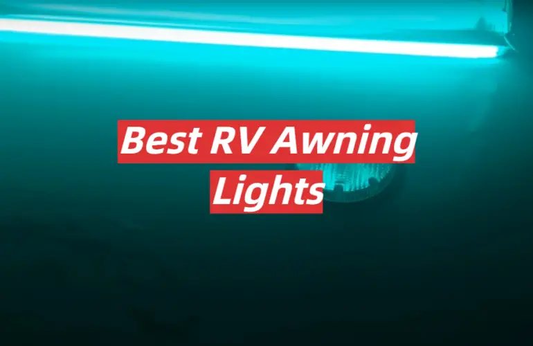 5 Best RV Awning Lights