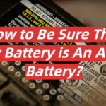 How to Be Sure That My Battery is An AGM Battery?