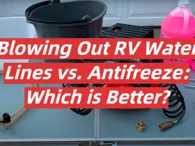 Blowing Out RV Water Lines vs. Antifreeze: Which is Better?
