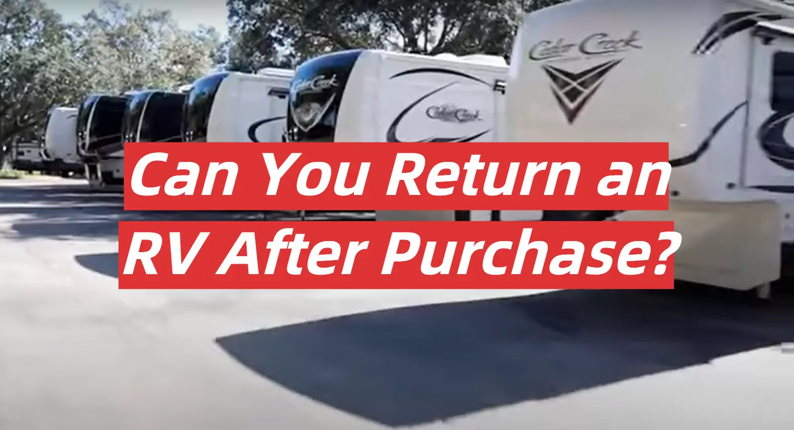 Can You Return an RV After Purchase?
