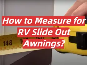 How to Measure for RV Slide Out Awnings?