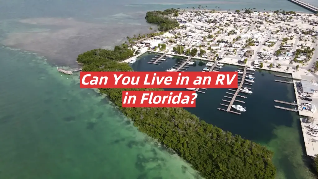 can-you-live-in-an-rv-in-florida-rvprofy