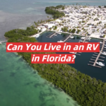 Can You Live in an RV in Florida?