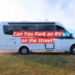Can You Park an RV on the Street?