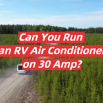 Can You Run an RV Air Conditioner on 30 Amp?