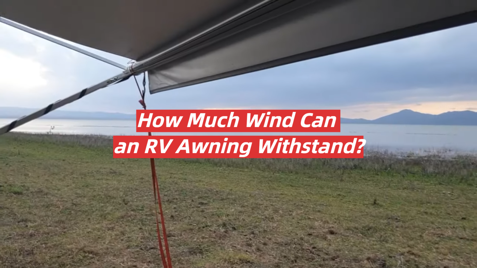 How Much Wind Can An RV Awning Withstand RVProfy