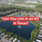 Can You Live in an RV in Texas?