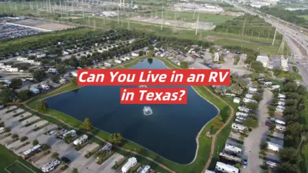 Can You Live in an RV in Texas?