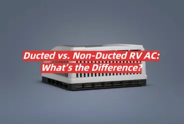 Ducted vs. Non-Ducted RV AC: What’s the Difference?