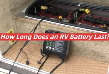 How Long Does an RV Battery Last?