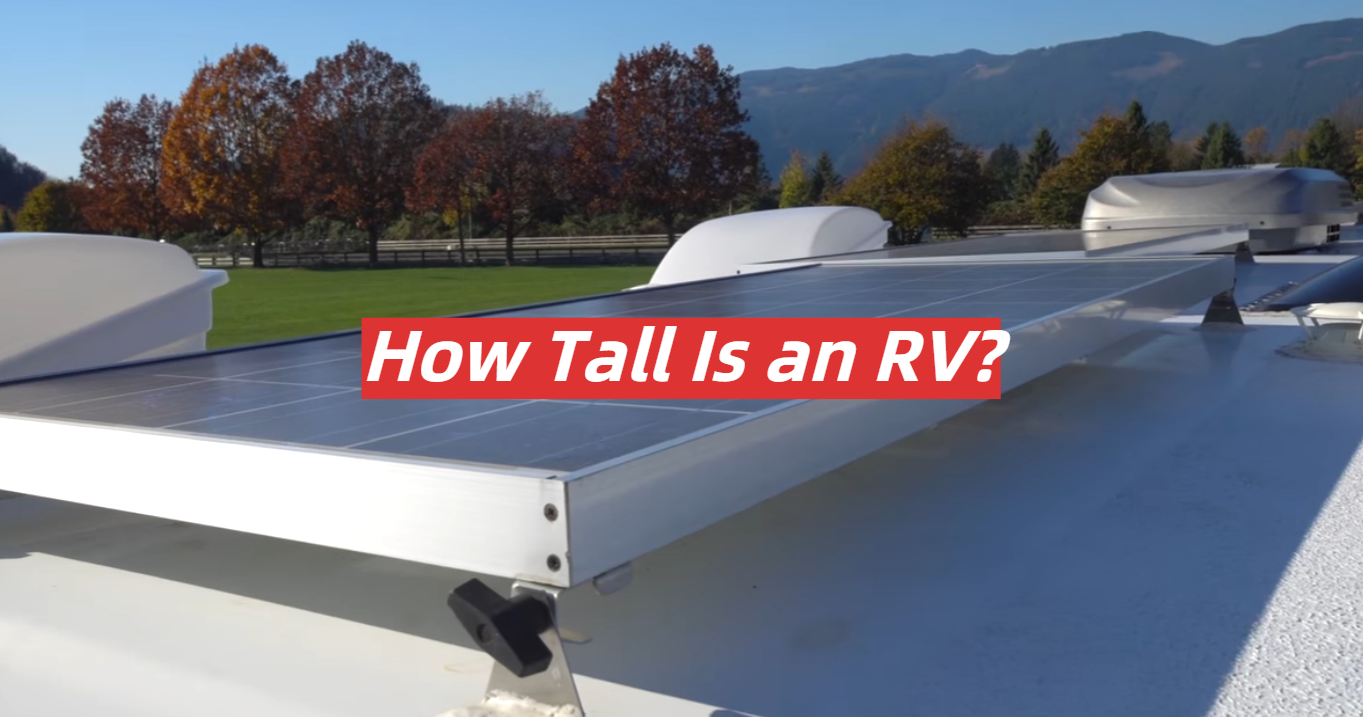 How Tall Is an RV?