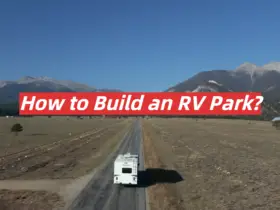 How to Build an RV Park?