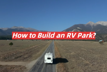 How to Build an RV Park?