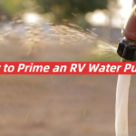 How to Prime an RV Water Pump?