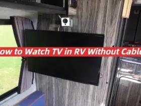 How to Watch TV in RV Without Cable?