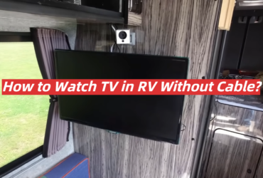 How to Watch TV in RV Without Cable?