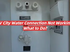RV City Water Connection Not Working: What to Do?