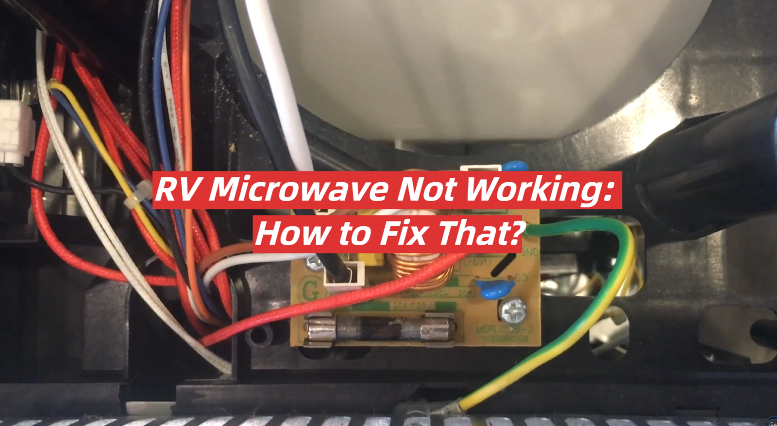 RV Microwave Not Working: How to Fix That?