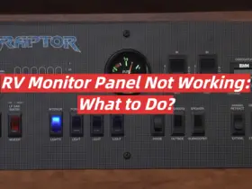 RV Monitor Panel Not Working: What to Do?