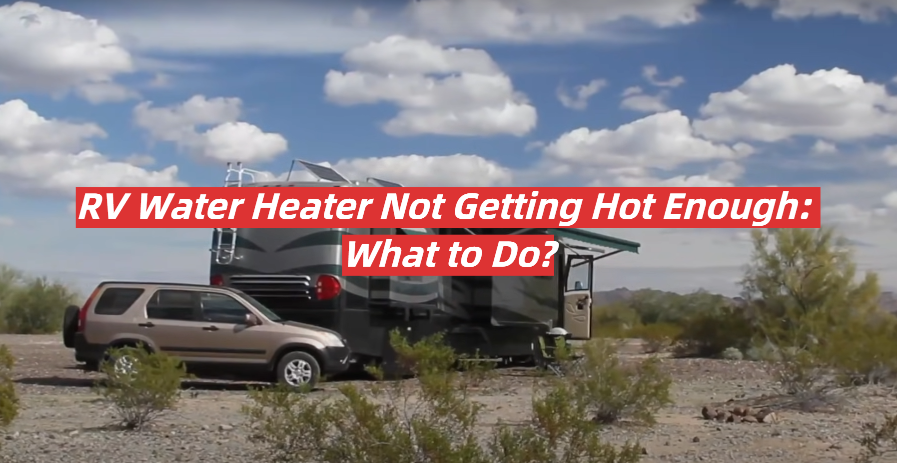 RV Water Heater Not Getting Hot Enough What to Do? RVProfy