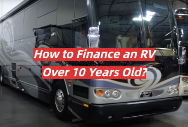 how-to-finance-an-rv-over-10-years-old