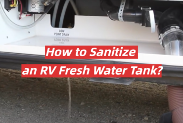 How to Sanitize an RV Fresh Water Tank?