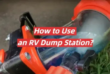 How to Use an RV Dump Station?