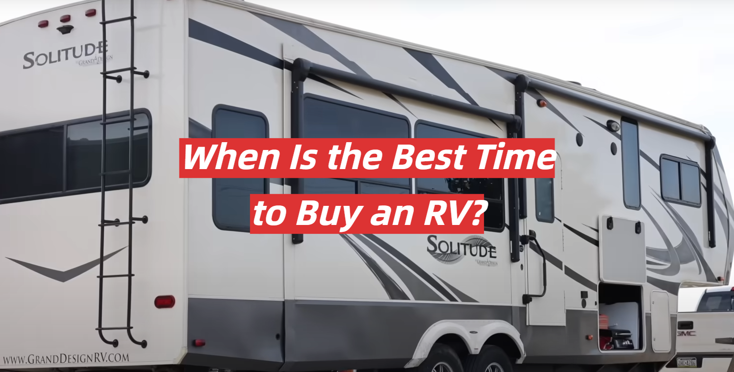 When Is the Best Time to Buy an RV?