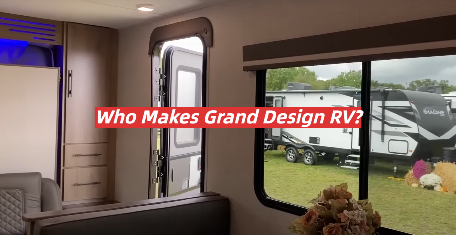 Who Makes Grand Design RV?
