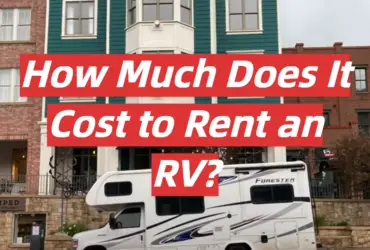 How Much Does It Cost to Rent an RV?