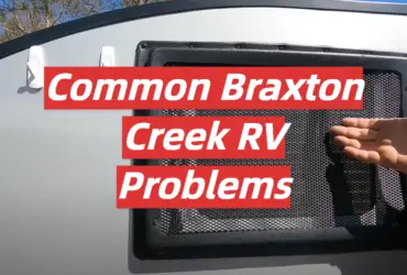 Common Braxton Creek RV Problems