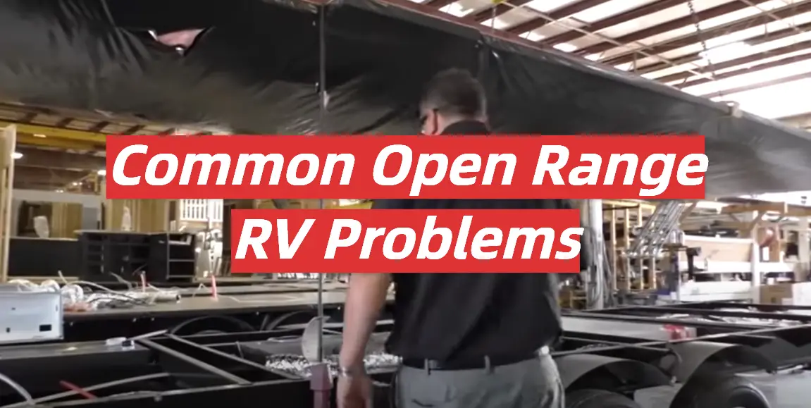 Common Open Range RV Problems