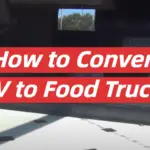 How to Convert RV to Food Truck?