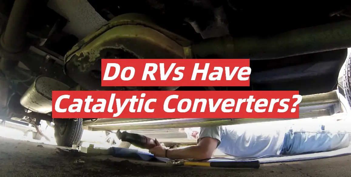 Do RVs Have Catalytic Converters?