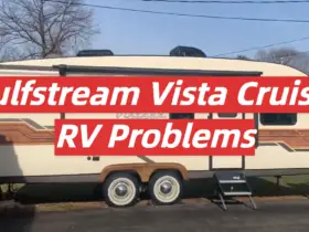 Gulfstream Vista Cruiser RV Problems