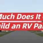 How Much Does It Cost to Build an RV Park?