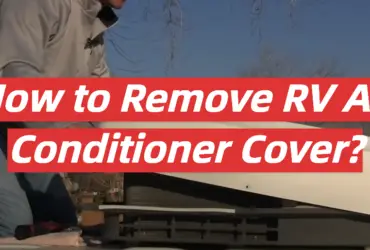 How to Remove RV Air Conditioner Cover?