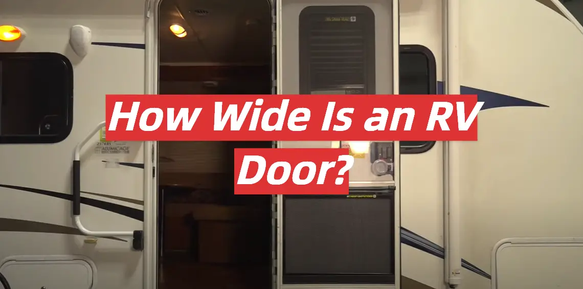 How Wide Is an RV Door?
