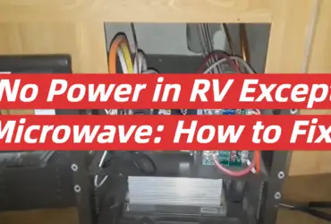 No Power in RV Except Microwave: How to Fix?