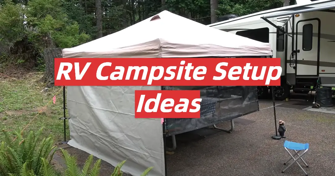 RV Campsite Setup Ideas