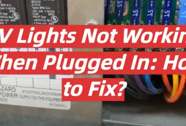 RV Lights Not Working When Plugged In: How to Fix?