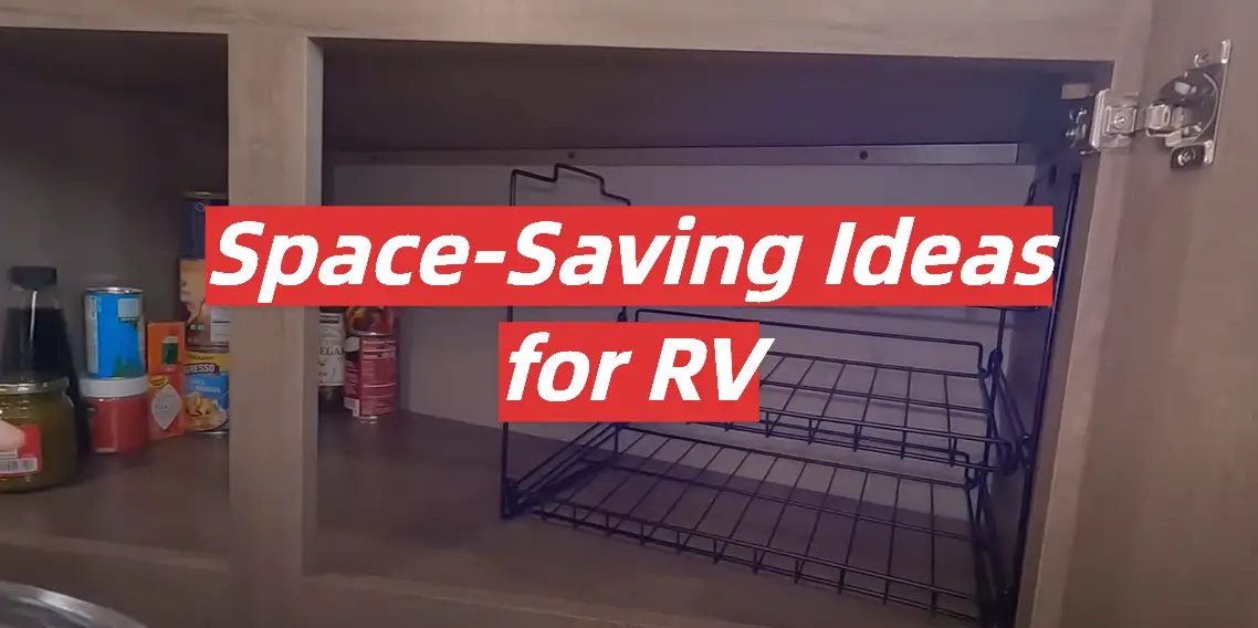Space-Saving Ideas for RV