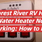 Forest River RV Hot Water Heater Not Working: How to Fix?