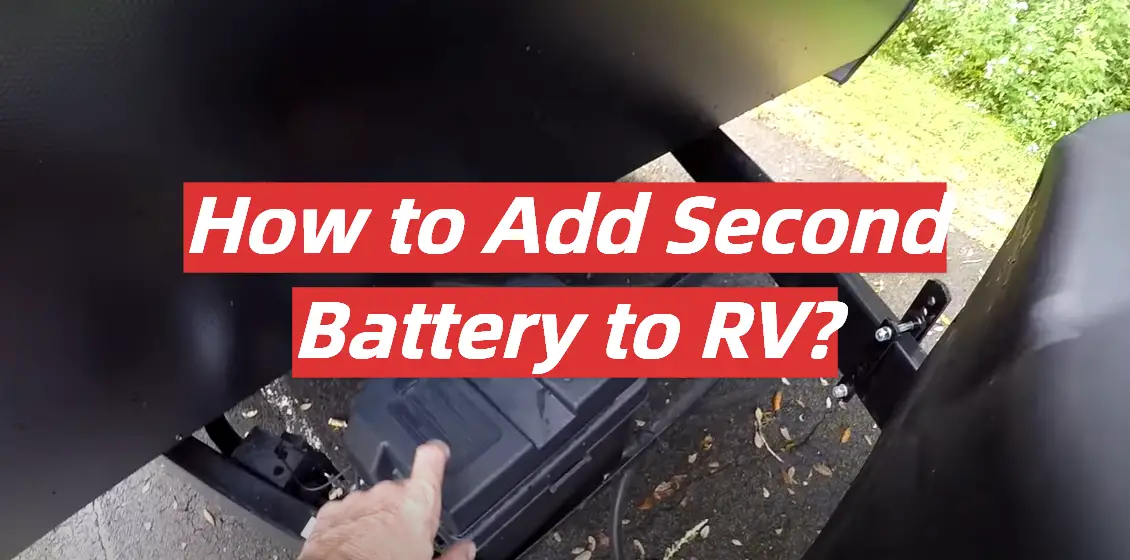 How to Add Second Battery to RV?