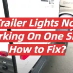 Trailer Lights Not Working On One Side: How to Fix?